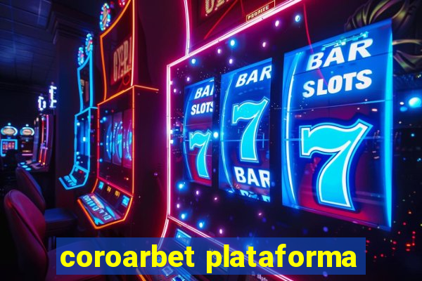 coroarbet plataforma